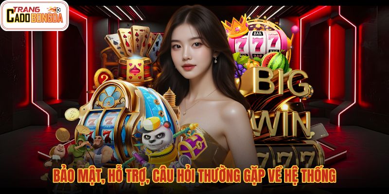 bao-mat-ho-tro-cau-hoi-thuong-gap-ve-he-thong bao-mat-ho-tro-cau-hoi-thuong-gap-ve-he-thong