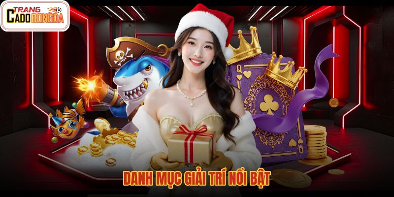 danh-muc-giai-tri-noi-bat danh-muc-giai-tri-noi-bat